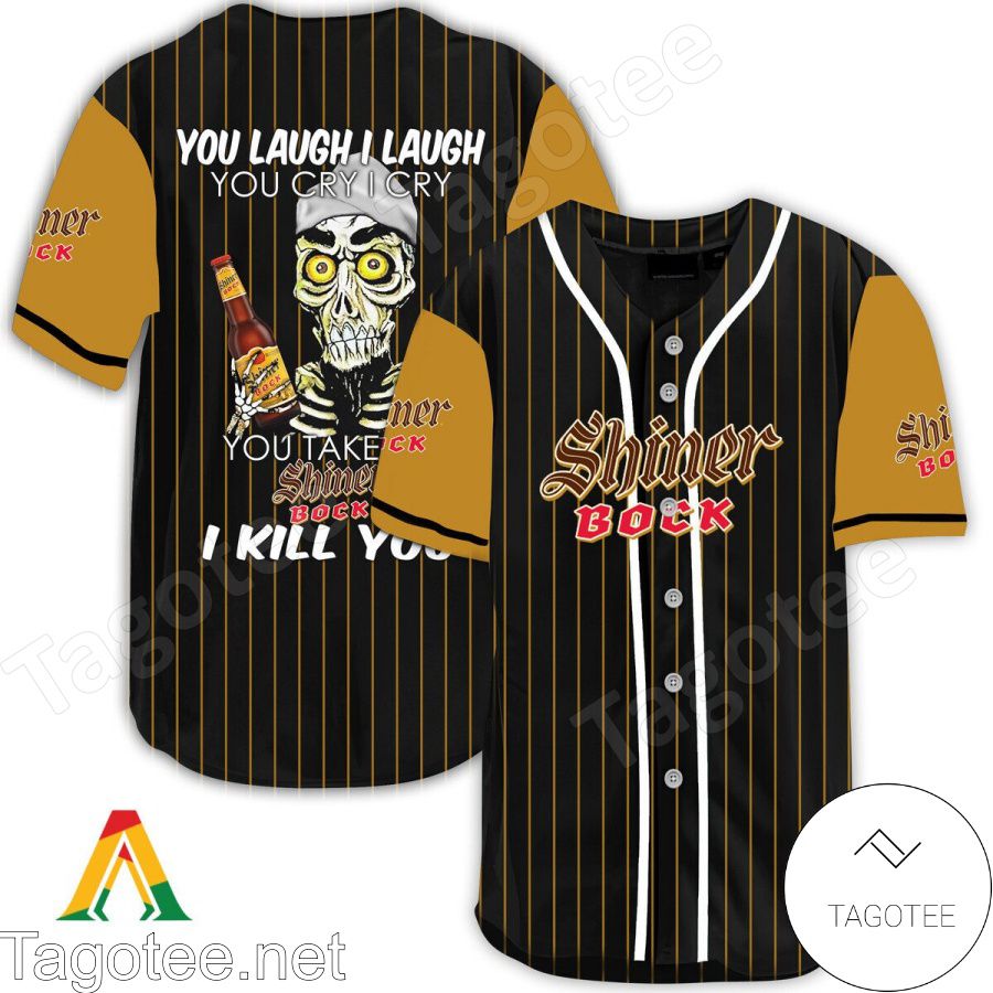 Achmed Take My Shiner Bock Beer I Kill You You Laugh I Laugh Baseball Jersey