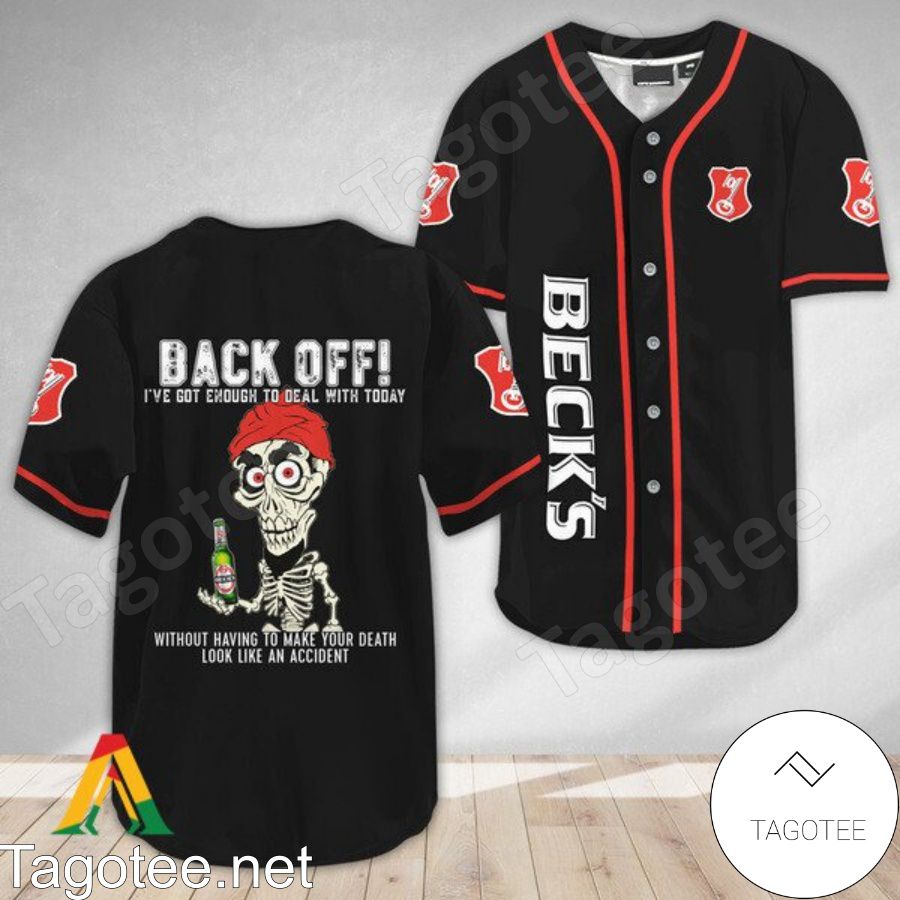 Achmed the Dead Terrorist Beck's Beer Back Off I've Got Enough To Deal With Today Baseball Jersey