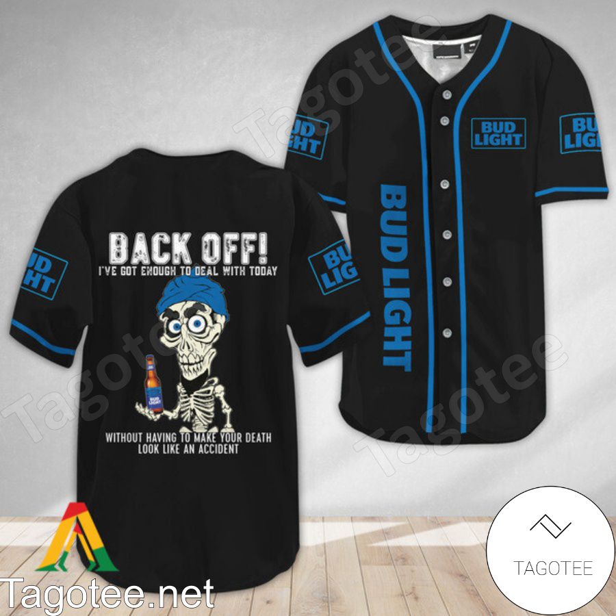 Achmed the Dead Terrorist Bud Light Back Off I've Got Enough To Deal With Today Baseball Jersey