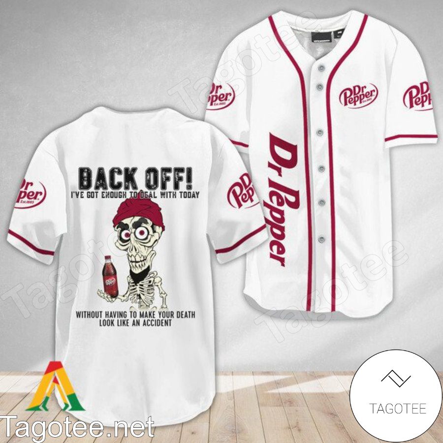 Achmed the Dead Terrorist Dr Pepper Back Off I've Got Enough To Deal With Today Baseball Jersey