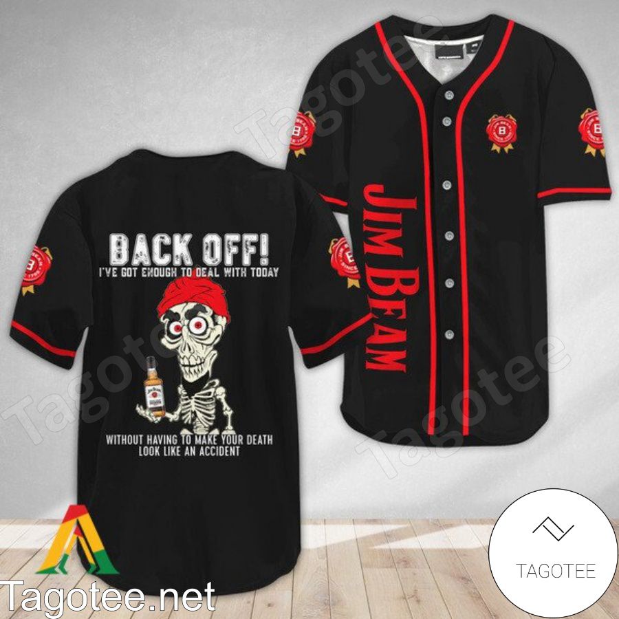 Achmed the Dead Terrorist Jim Beam Back Off I've Got Enough To Deal With Today Baseball Jersey