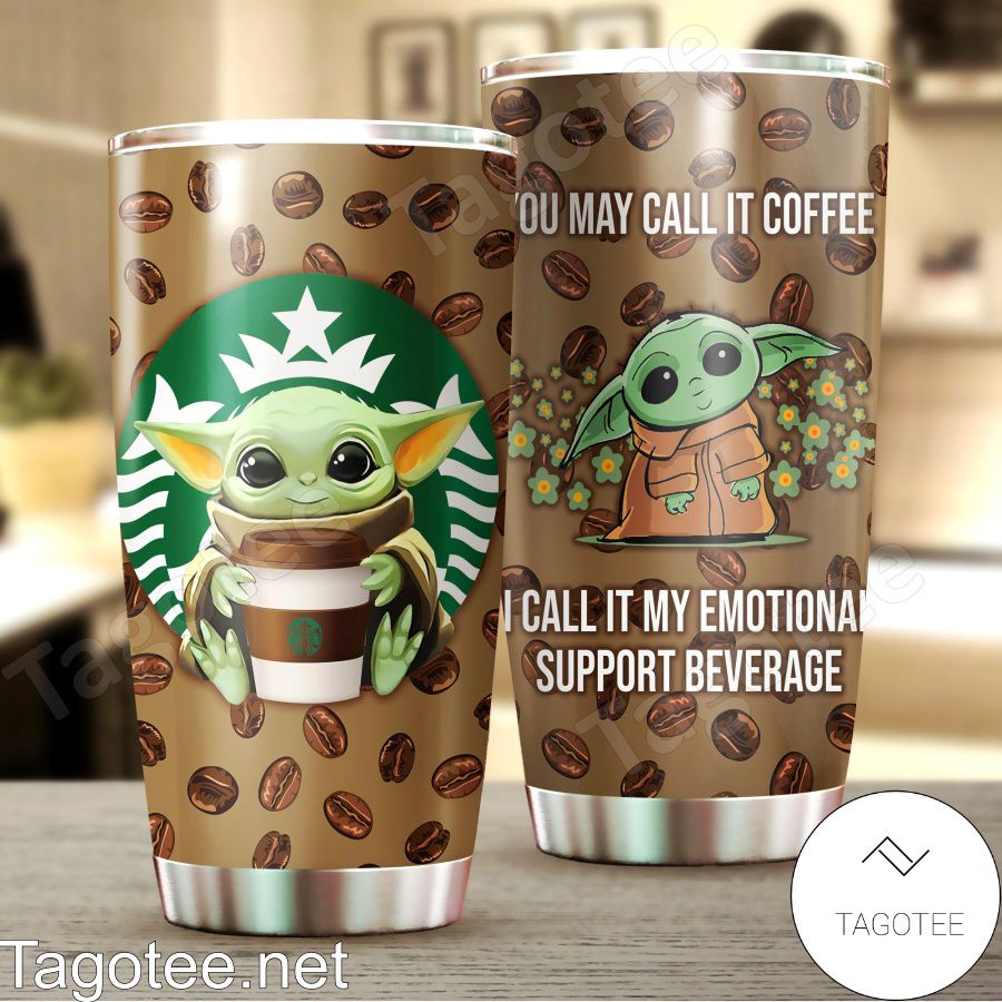 Baby Yoda You May Call It Coffee I Call It My Emotional Support Beverage Tumbler