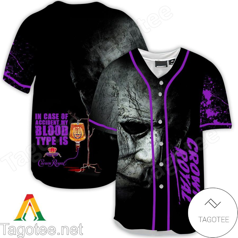 Halloween Horror Michael Myers Crown Royal In Case Of Accident My Blood Type Is Baseball Jersey