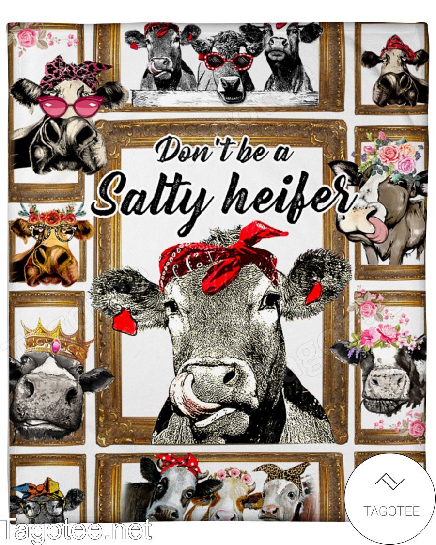 Cow In Frames Don't Be A Salty Heifer Quilt Blanket