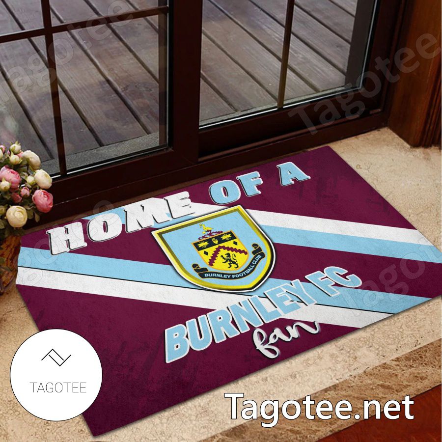 Burnley F.C Home Of A Fan Doormat