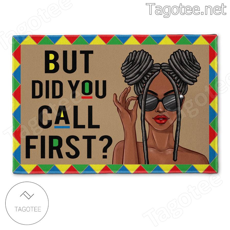 Black Girl But Did You Call First Doormat