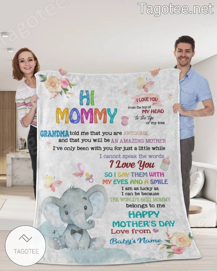 Elephant Hi Mommy I Love You From The Top My Head To The Tips Of My Toes Happy Mother's Day Blanket