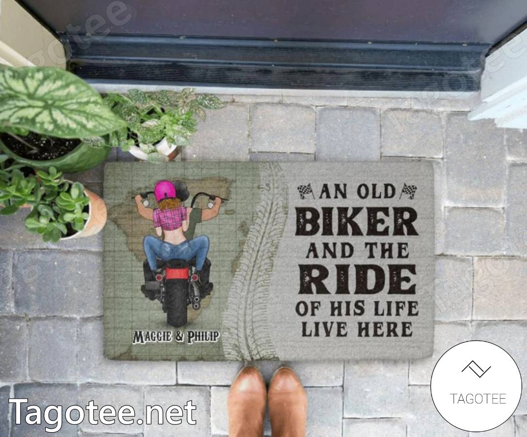 An Old Biker And The Ride Of His Life Live Here Personalized Doormat a