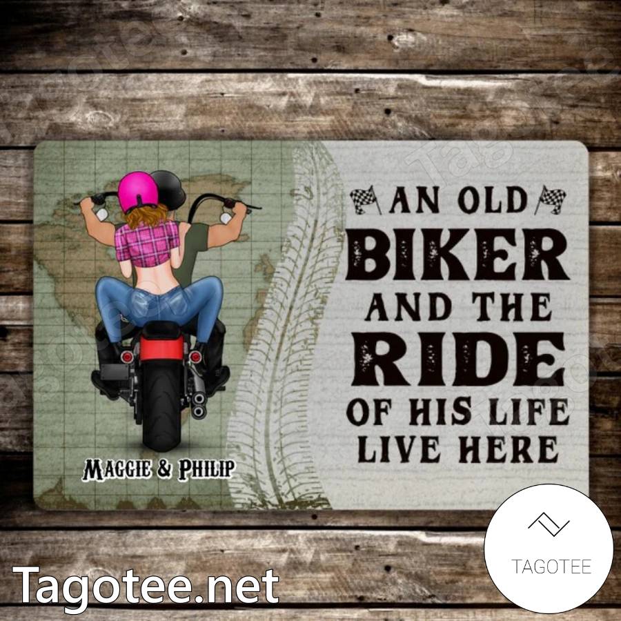 An Old Biker And The Ride Of His Life Live Here Personalized Doormat