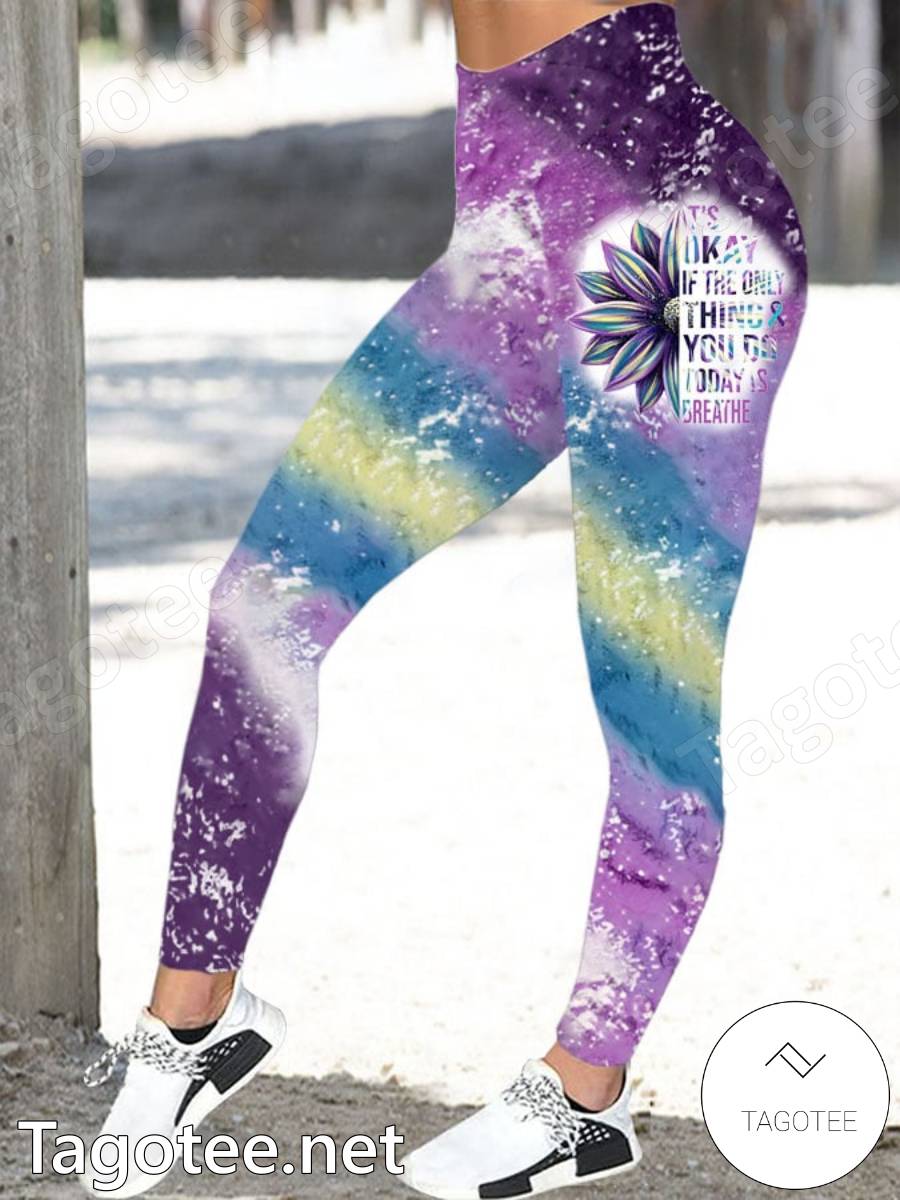 It's Okay If The Only Thing You Do Today Is Breathe Suicide Awareness Tie Dye Leggings
