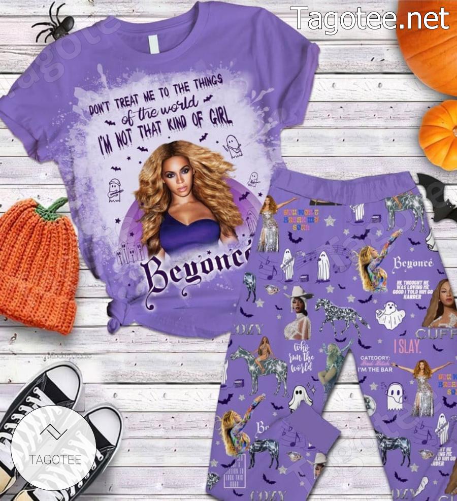 Beyonce Don't Treat Me To The Things Of The World I'm Not That Kind Of Girl Pajamas Set