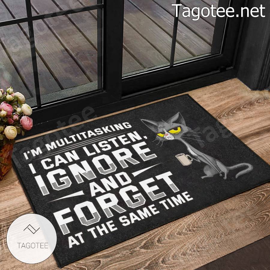 Cat I'm Multitasking I Can Listen Ignore And Forget At The Same Time Doormat a