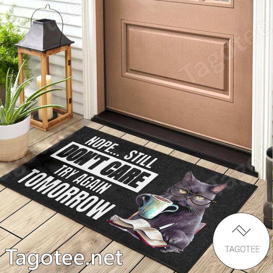 Cat Nope Still Don't Care Try Again Tomorrow Doormat a