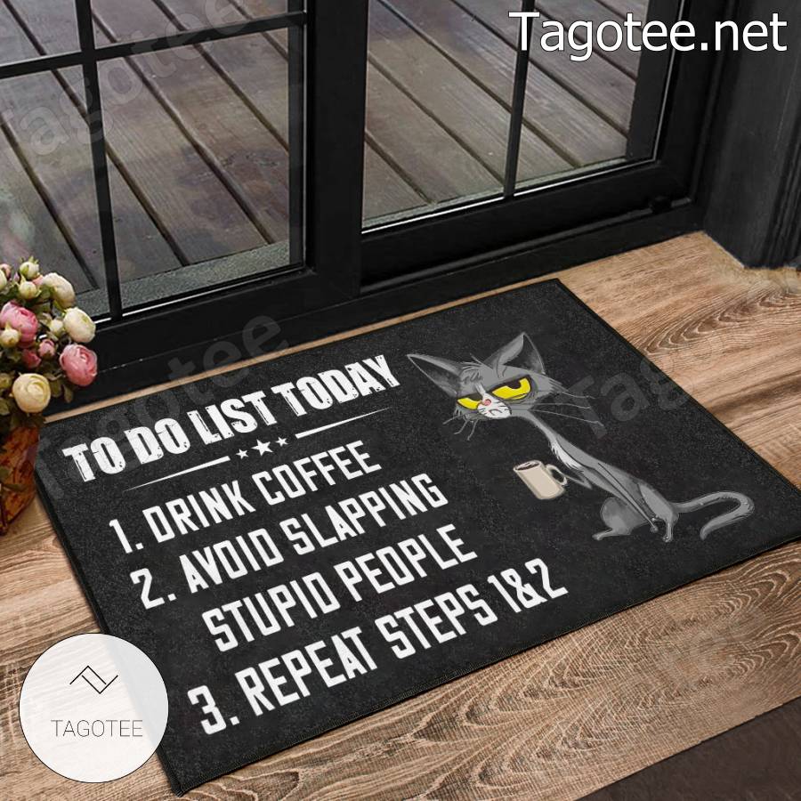 Cat To Do List To Day Drink Coffee Doormat a