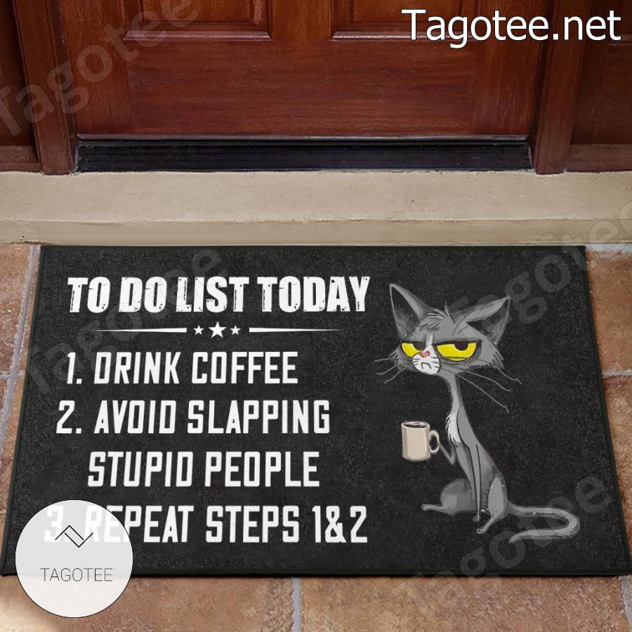 Cat To Do List To Day Drink Coffee Doormat