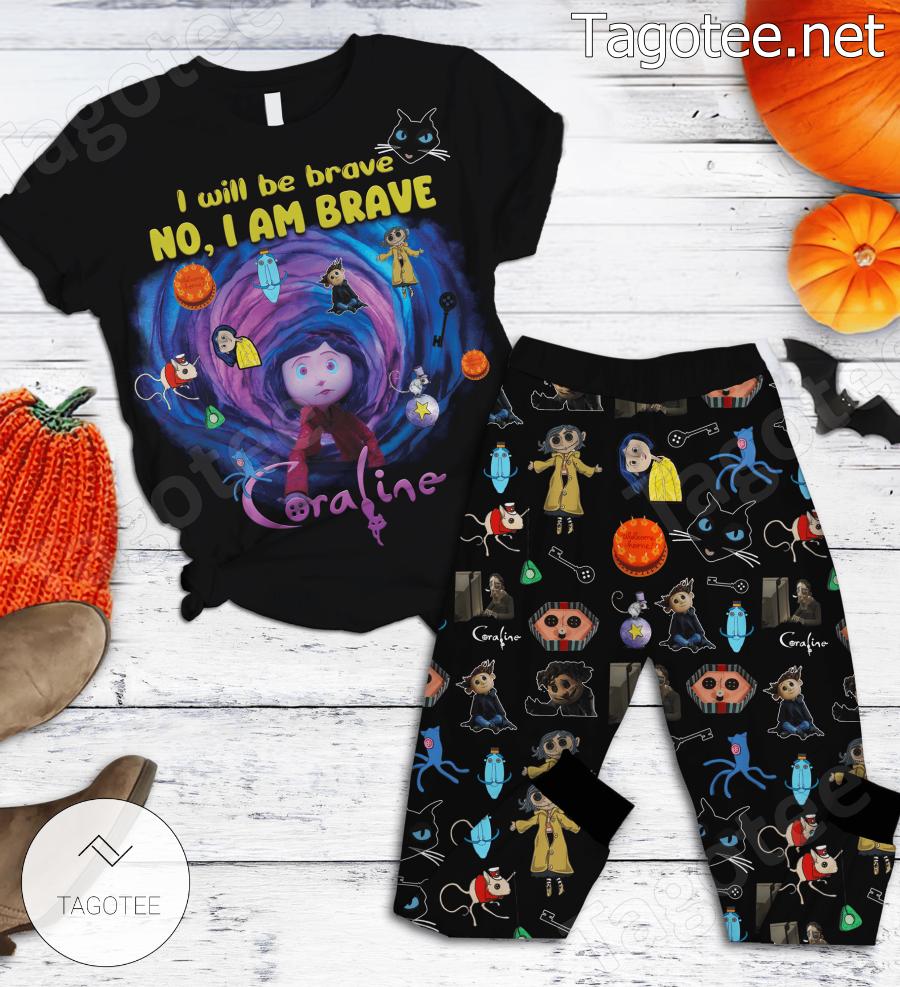Coraline I Will Be Brave No I Am Brave Pajamas Set
