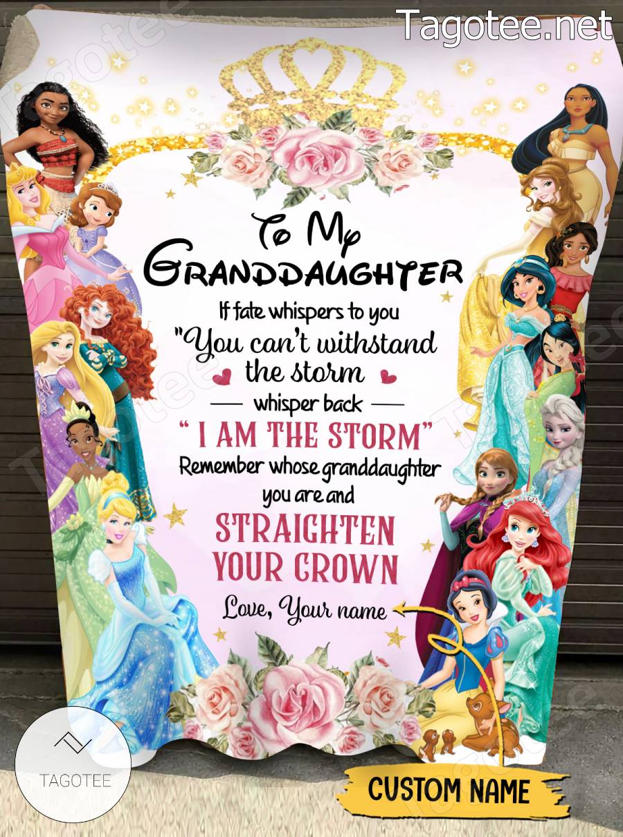 Disney Princess To My Granddaughter I Am The Storm Personalized Blanket