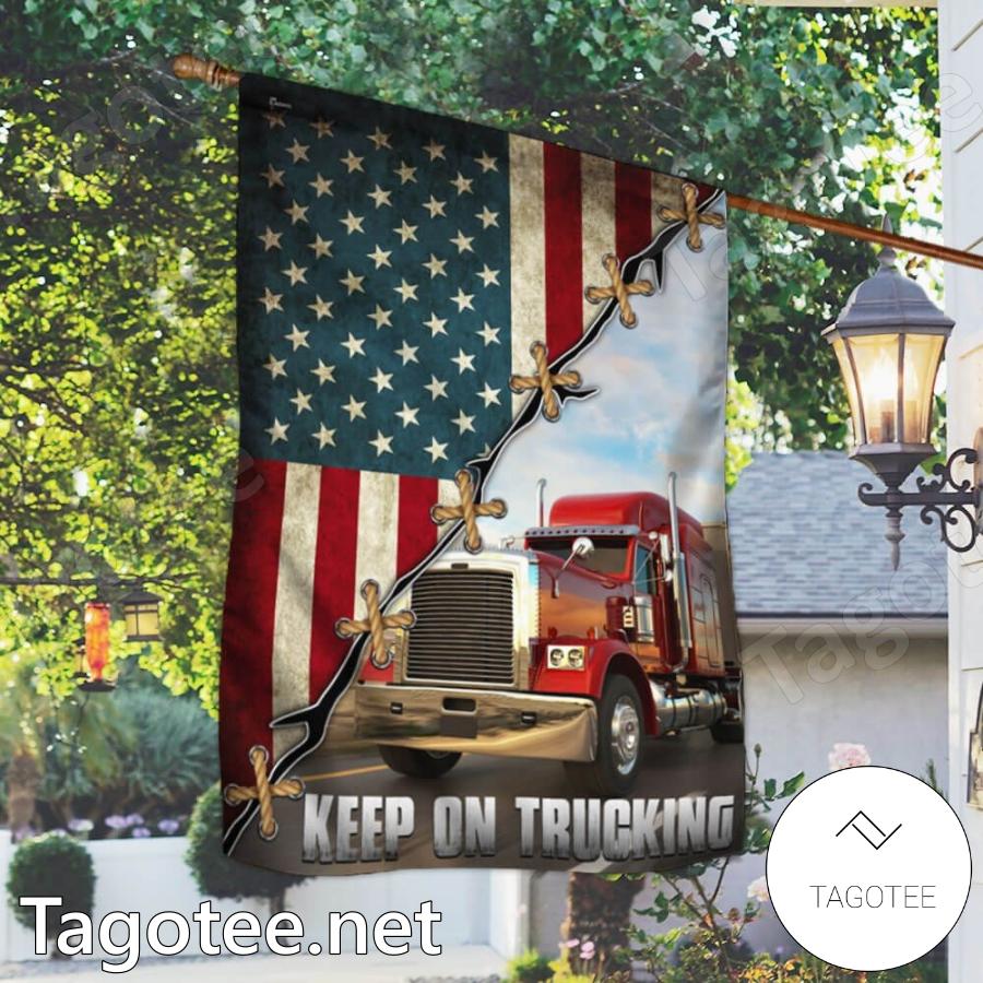 Trucker American Flag Keep On Trucking Flag a
