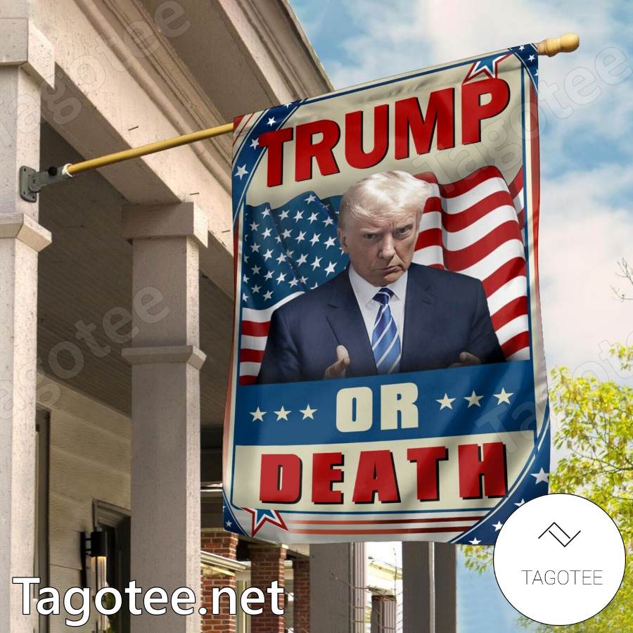 Trump Or Death American Retro Flag