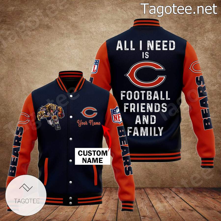 All I Need Is Chicago Bears Football Friends And Family Personalized Baseball Jacket