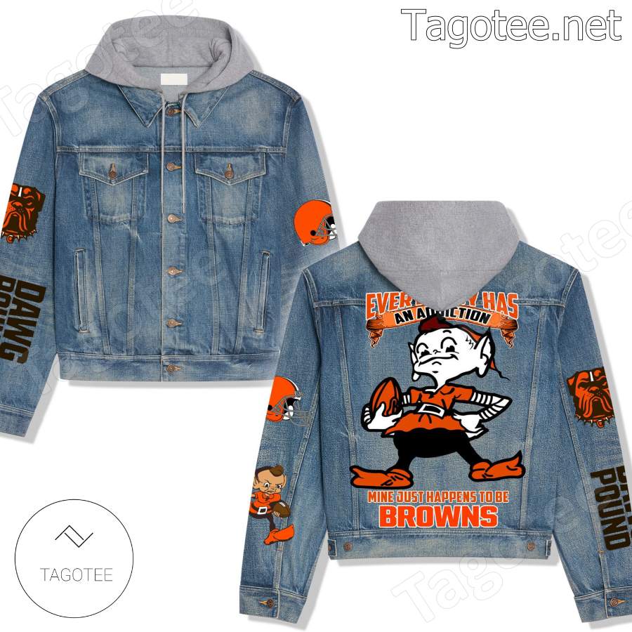 Everybody Has An Addiction Mine Happens To Be Cleveland Browns Hooded Jean Jacket
