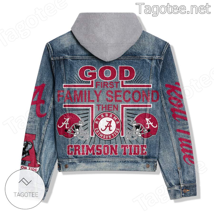 God First Family Second Then Alabama Crimson Tide Jean Jacket Hoodie a