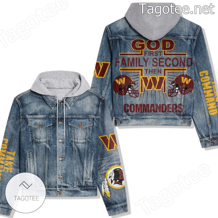 God First Family Second Then Washington Commanders Hooded Jean Jacket
