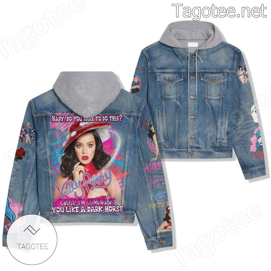 Katy Perry Baby Do You Dare To Do This 'cause I'm Coming At You Like A Dark Horse Jean Jacket Hoodie