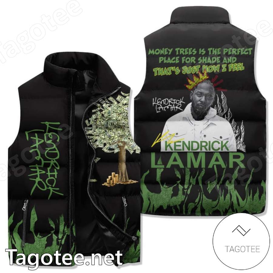 Kendrick Lamar Money Trees Is The Perfect Place For Shade Puffer Vest