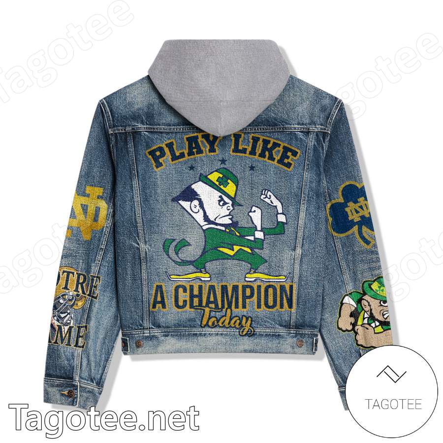Notre Dame Fighting Irish Play Like A Champion Today Hooded Denim Jacket a