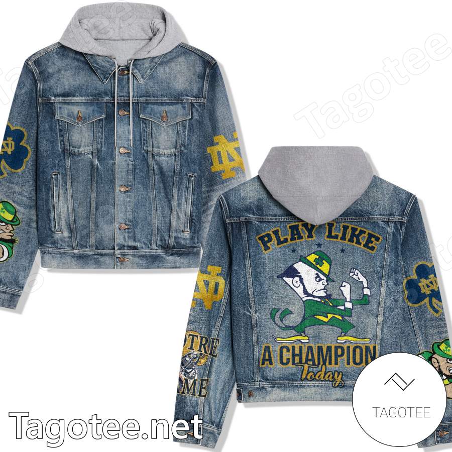 Notre Dame Fighting Irish Play Like A Champion Today Hooded Denim Jacket