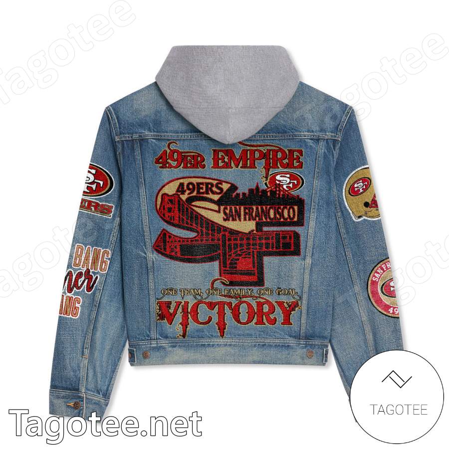 San Francisco 49ers Empire One Team One Family One Goal Victory Hooded Denim Jacket a
