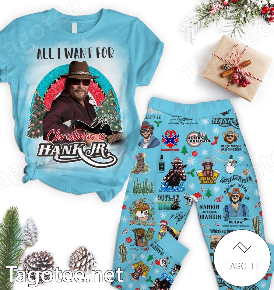 All I Want For Christmas Is Hank Jr Pajamas Set