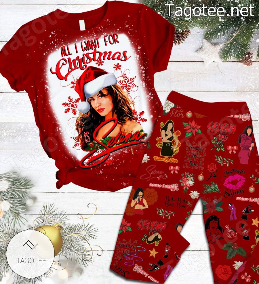 All I Want For Christmas Is Selena Pajamas Set
