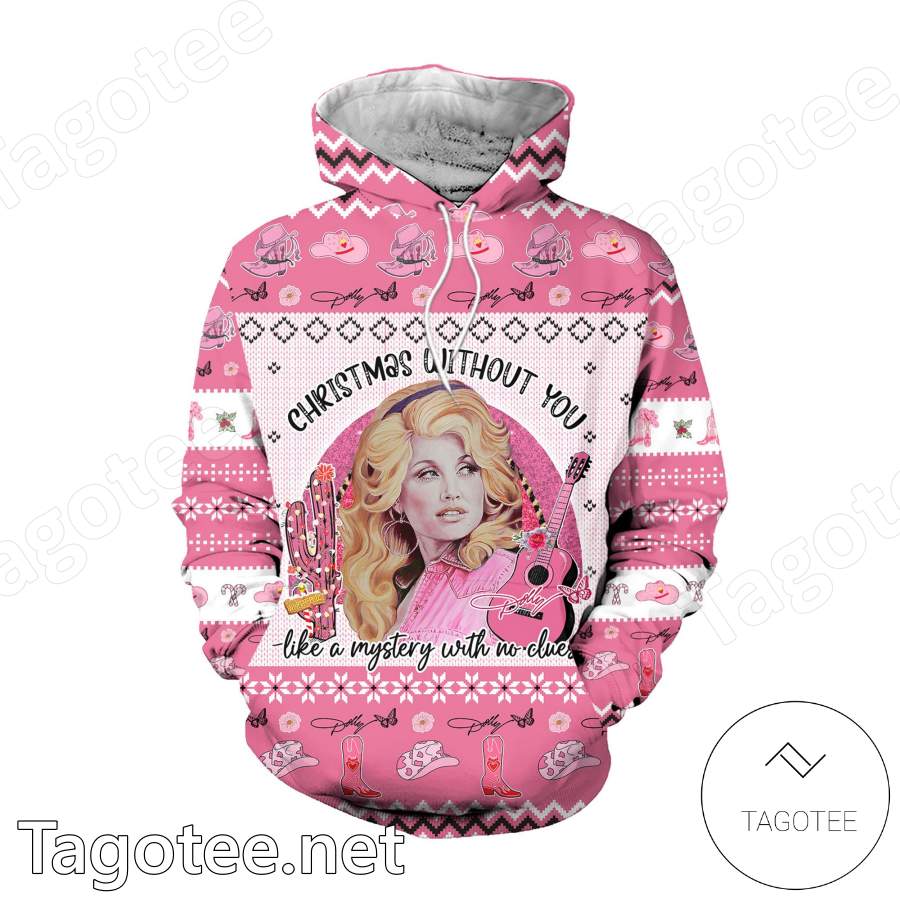 Dolly Parton Christmas Without You Like A Mystery With No Cluers Hoodie And Leggings a