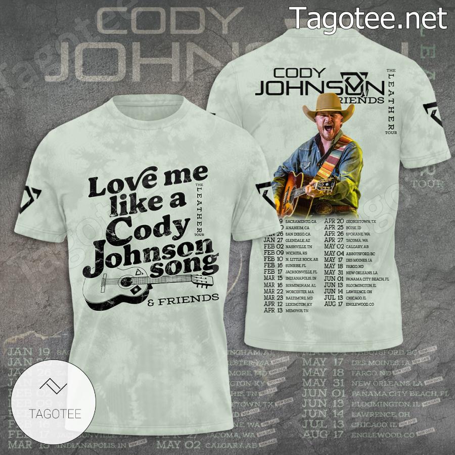 Love Me Like A Cody Johnson Song And Friends T-shirt, Hoodie